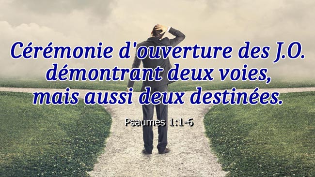 Lire la suite à propos de l’article Cérémonie d’ouverture des J.O. démontrant deux voies, mais aussi deux destinées.